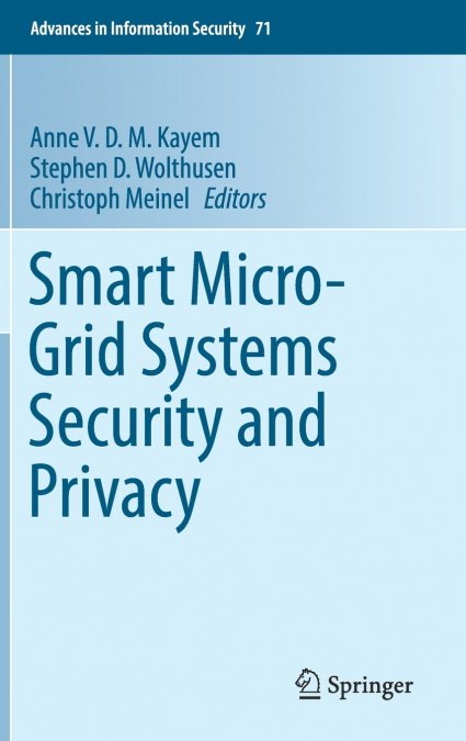 Smart Micro-Grid Systems Security and Privacy