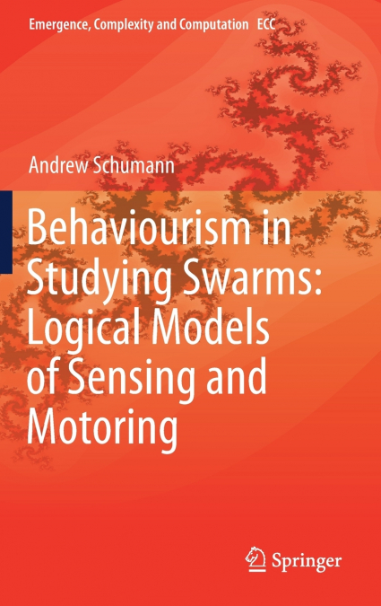 Behaviourism in Studying Swarms