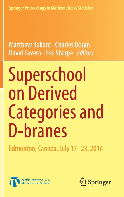 Superschool on Derived Categories and D-branes
