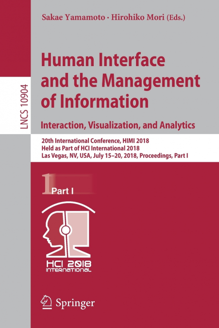 Human Interface and the Management of Information. Interaction, Visualization, and Analytics