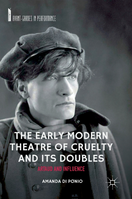 The Early Modern Theatre of Cruelty and its Doubles