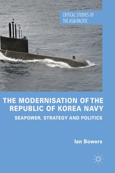 The Modernisation of the Republic of Korea Navy