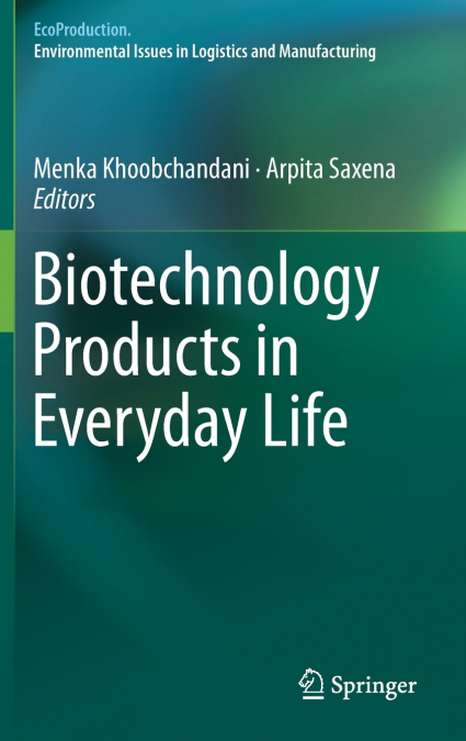Biotechnology Products in Everyday Life