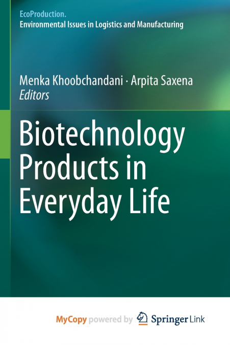 Biotechnology Products in Everyday Life