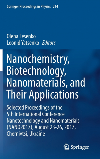 Nanochemistry, Biotechnology, Nanomaterials, and Their Applications