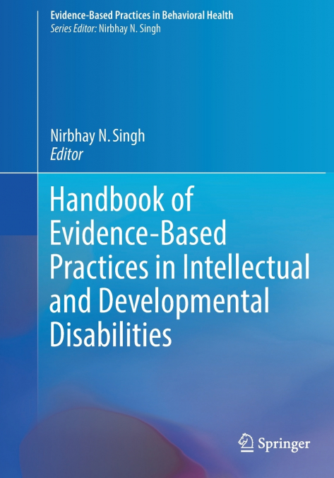 Handbook of Evidence-Based Practices in Intellectual and Developmental Disabilities