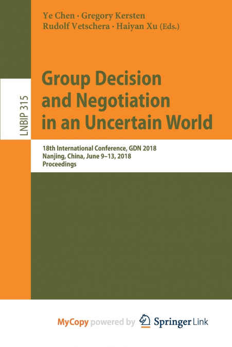 Group Decision and Negotiation in an Uncertain World