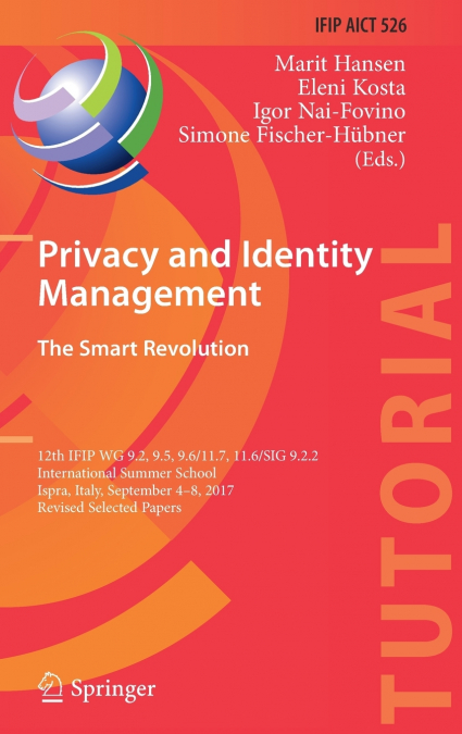 Privacy and Identity Management. The Smart Revolution