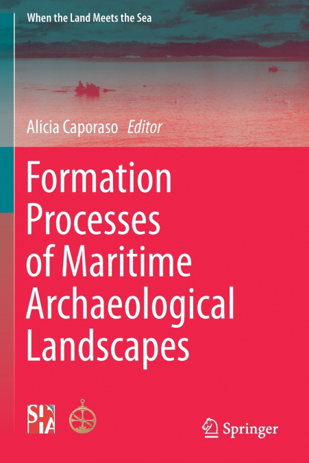 Formation Processes of Maritime Archaeological Landscapes