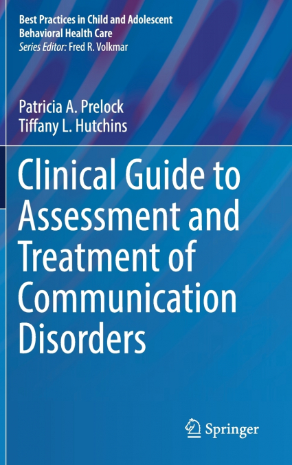 Clinical Guide to Assessment and Treatment of Communication Disorders