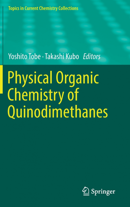 Physical Organic Chemistry of Quinodimethanes
