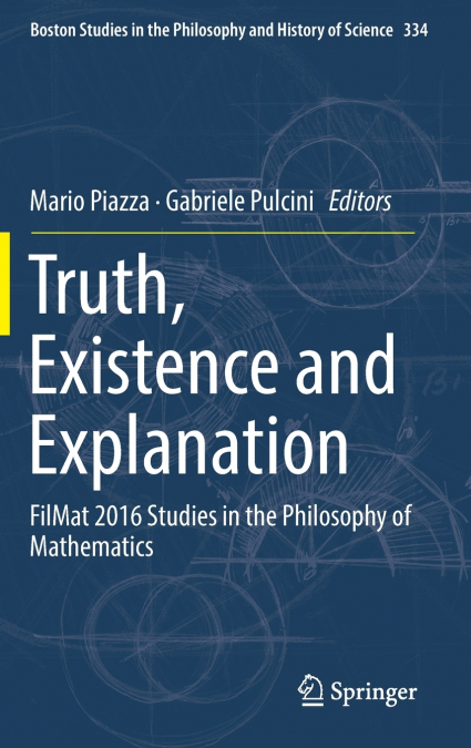 Truth, Existence and Explanation