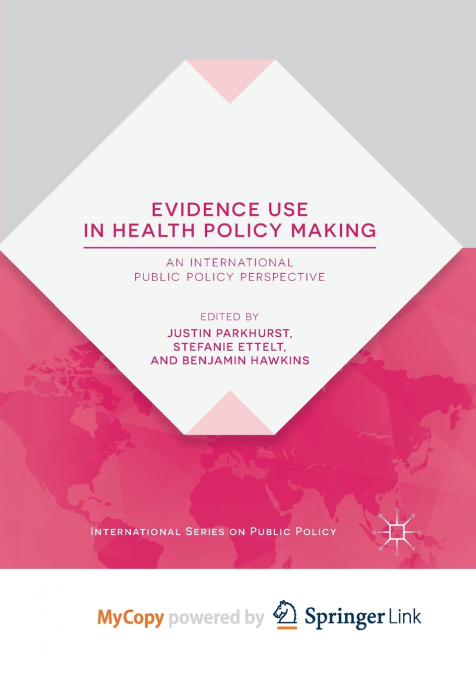 Evidence Use in Health Policy Making