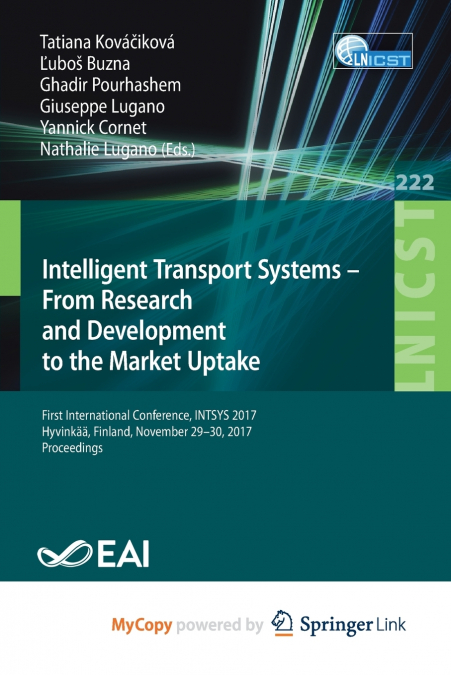 Intelligent Transport Systems - From Research and Development to the Market Uptake