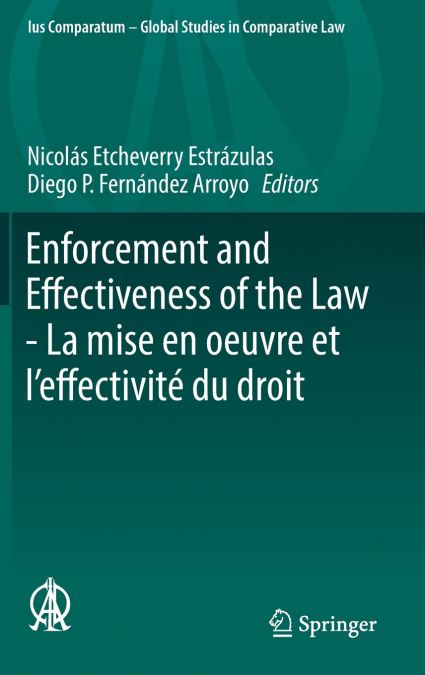 Enforcement and Effectiveness of the Law - La mise en oeuvre et l’effectivité du droit