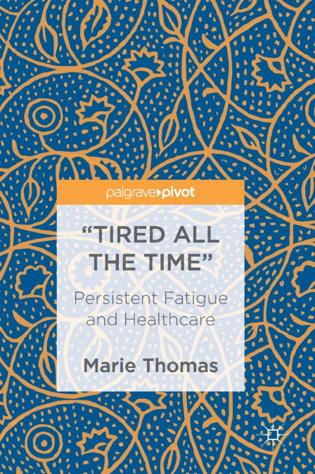 'Tired all the Time'
