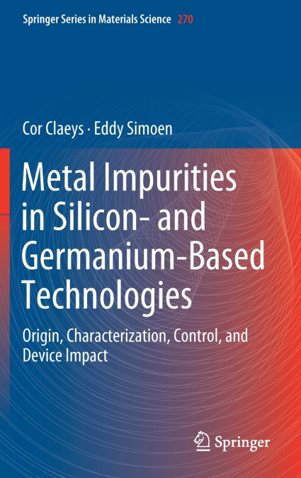 Metal Impurities in Silicon- and Germanium-Based Technologies