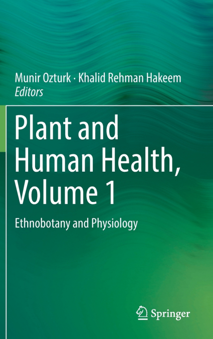 Plant and Human Health, Volume 1