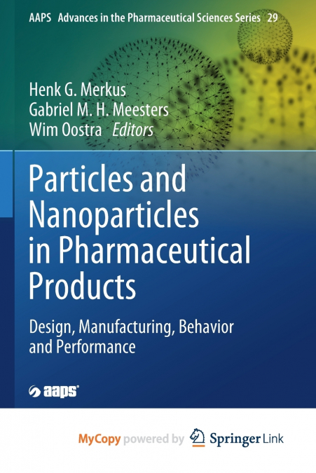 Particles and Nanoparticles in Pharmaceutical Products