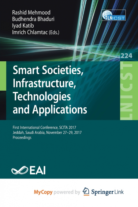 Smart Societies, Infrastructure, Technologies and Applications