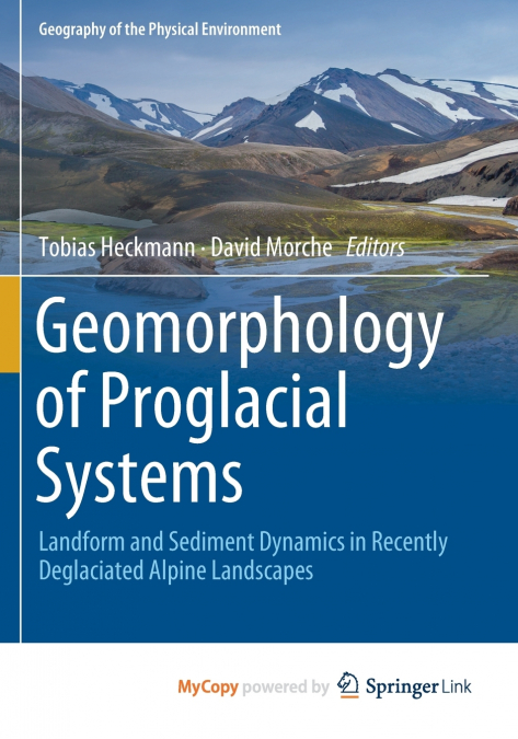 Geomorphology of Proglacial Systems