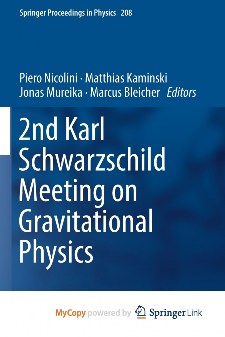 2nd Karl Schwarzschild Meeting on Gravitational Physics