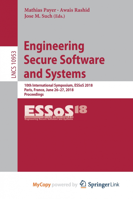 Engineering Secure Software and Systems