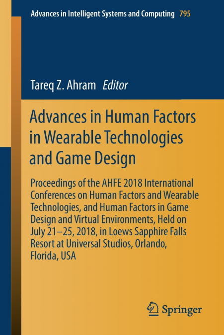Advances in Human Factors in Wearable Technologies and Game Design