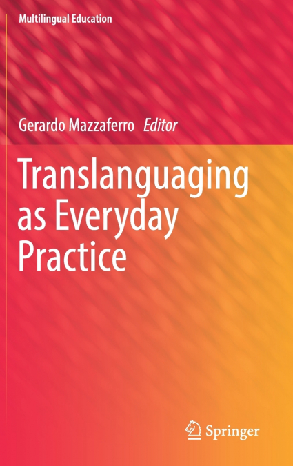 Translanguaging as Everyday Practice