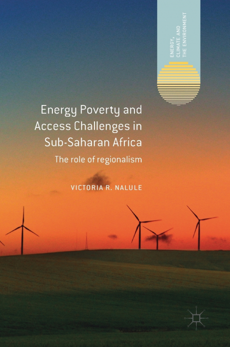 Energy Poverty and Access Challenges in Sub-Saharan Africa