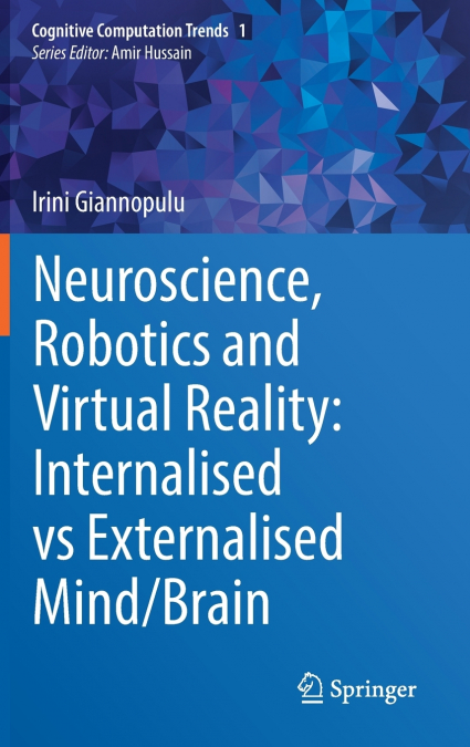 Neuroscience, Robotics and Virtual Reality