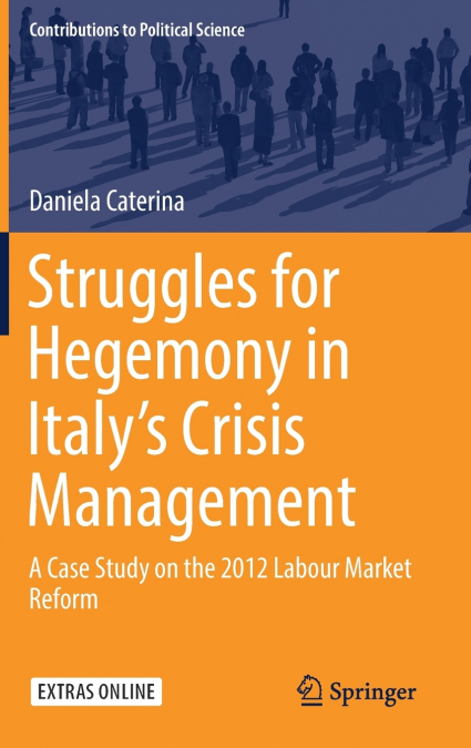 Struggles for Hegemony in Italy’s Crisis Management