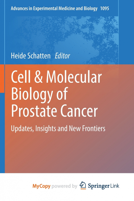 Cell & Molecular Biology of Prostate Cancer