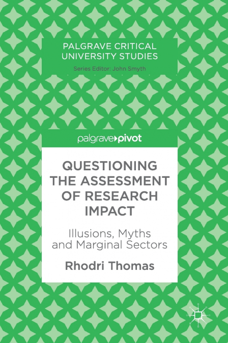 Questioning the Assessment of Research Impact