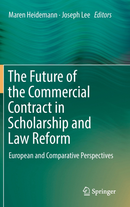 The Future of the Commercial Contract in Scholarship and Law Reform