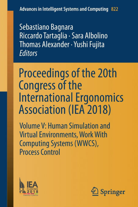 Proceedings of the 20th Congress of the International Ergonomics Association (IEA 2018)