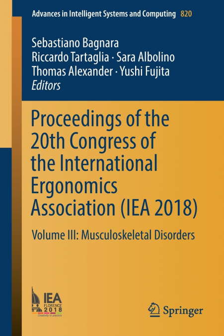 Proceedings of the 20th Congress of the International Ergonomics Association (IEA 2018)