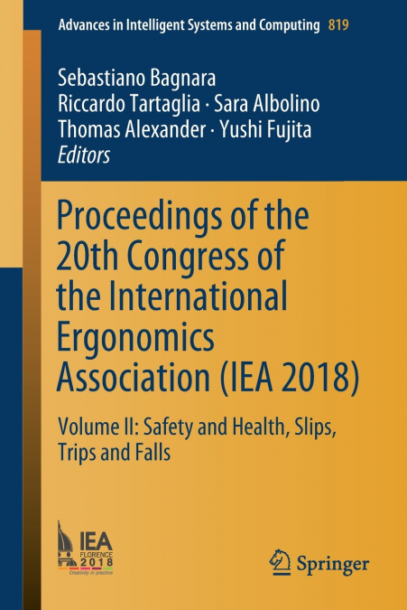 Proceedings of the 20th Congress of the International Ergonomics Association (IEA 2018)