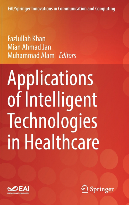 Applications of Intelligent Technologies in Healthcare