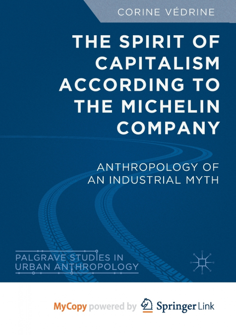 The Spirit of Capitalism According to the Michelin Company