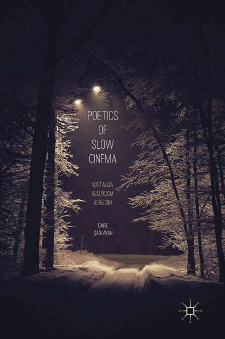 Poetics of Slow Cinema