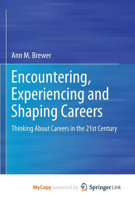 Encountering, Experiencing and Shaping Careers