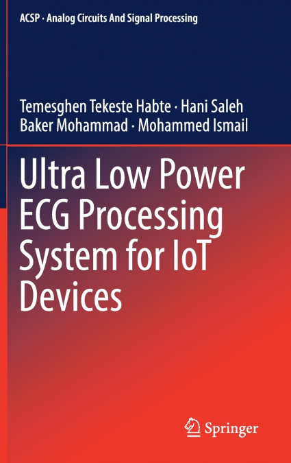 Ultra Low Power ECG Processing System for IoT Devices