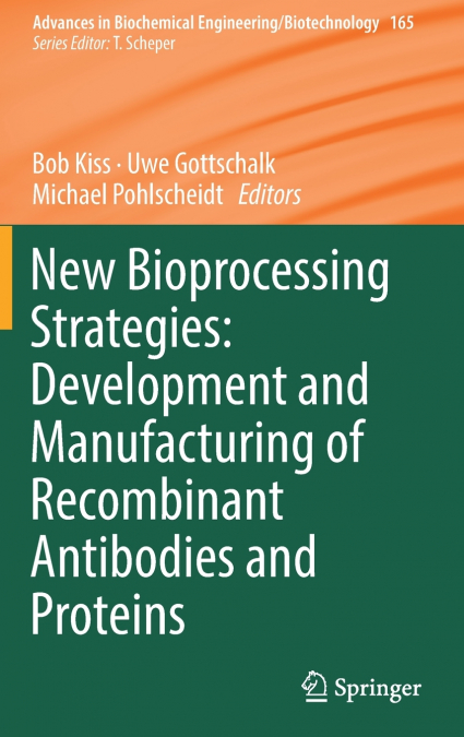 New Bioprocessing Strategies