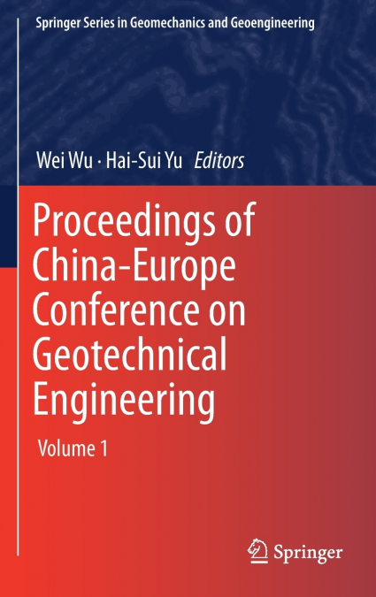 Proceedings of China-Europe Conference on Geotechnical Engineering