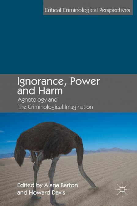 Ignorance, Power and Harm