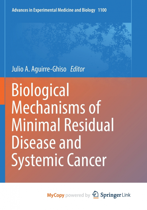 Biological Mechanisms of Minimal Residual Disease and Systemic Cancer