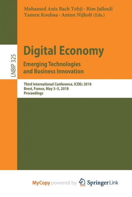 Digital Economy. Emerging Technologies and Business Innovation