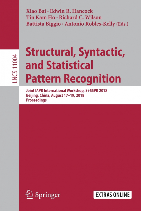 Structural, Syntactic, and Statistical Pattern Recognition