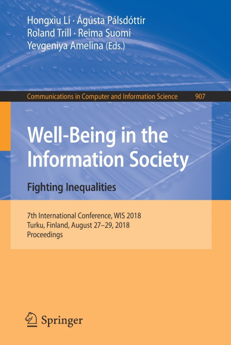 Well-Being in the Information Society. Fighting Inequalities